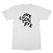 Load image into Gallery viewer, Jordy - Love You Bye Classic Adult T-Shirt