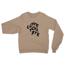 Load image into Gallery viewer, Jordy - Love You Bye Classic Adult Sweatshirt